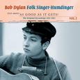 Folk Singer-Humdinger, Vol. 2: Just About as Good as It Gets!