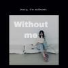 Without Me(Cover:Halsey)专辑