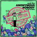 and the Anonymous Nobody... (Deluxe Version)专辑