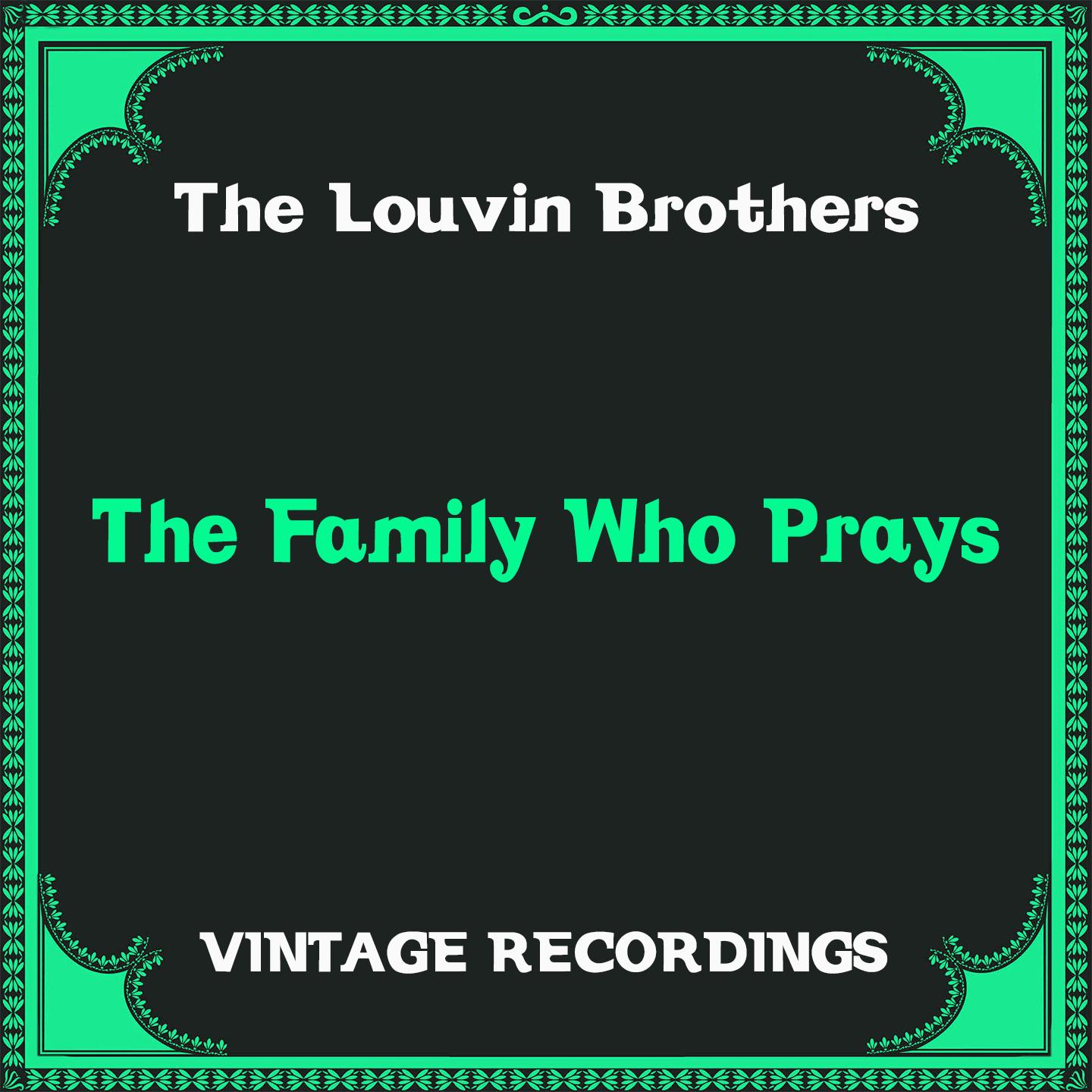 The Family Who Prays (Hq Remastered)