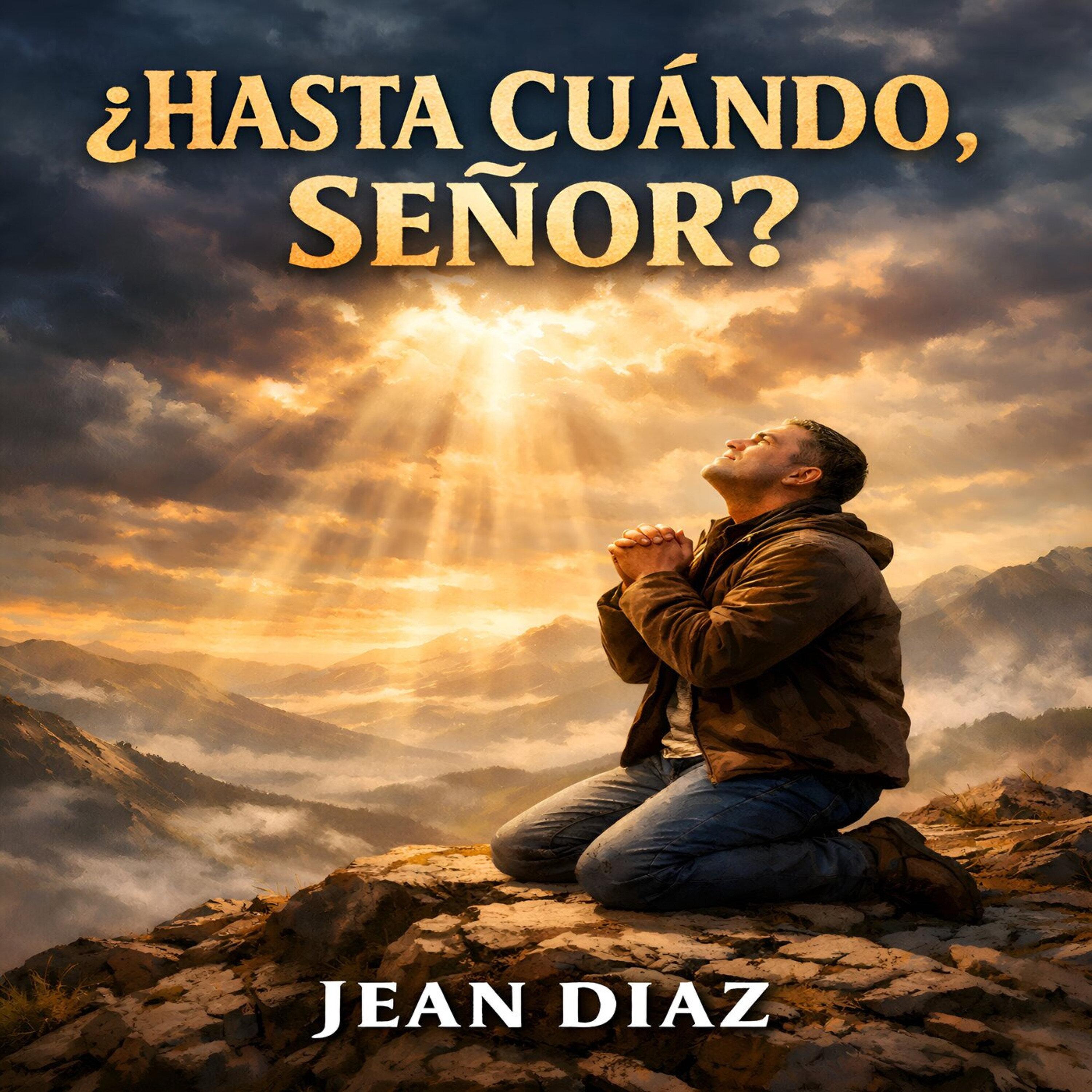 ¿Hasta Cuándo,Señor?