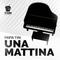 Una Mattina专辑
