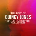 The Best Of Quincy Jones (Stolen Moments Collection)