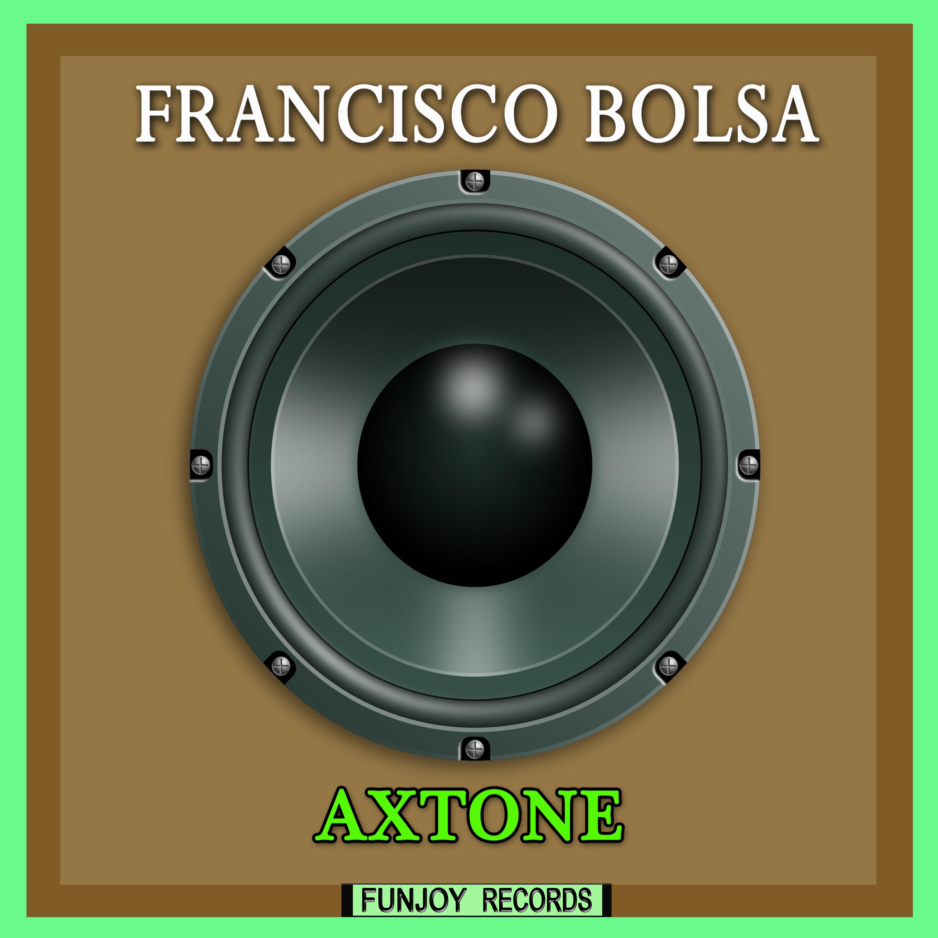 Francisco Bolsa - Axtone (Club Version)