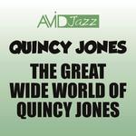 The Great Wide World of Quincy Jones (Remastered)专辑