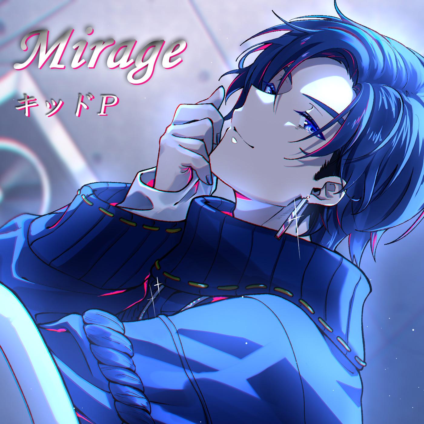 Mirage (feat. KAITO)