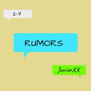 RUMORS / 谣言