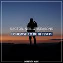I Choose To Be Blessed (Instrumental)
