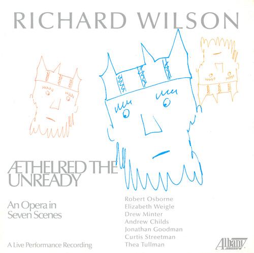 WILSON, R.: Aethelred the Unready (Complete)