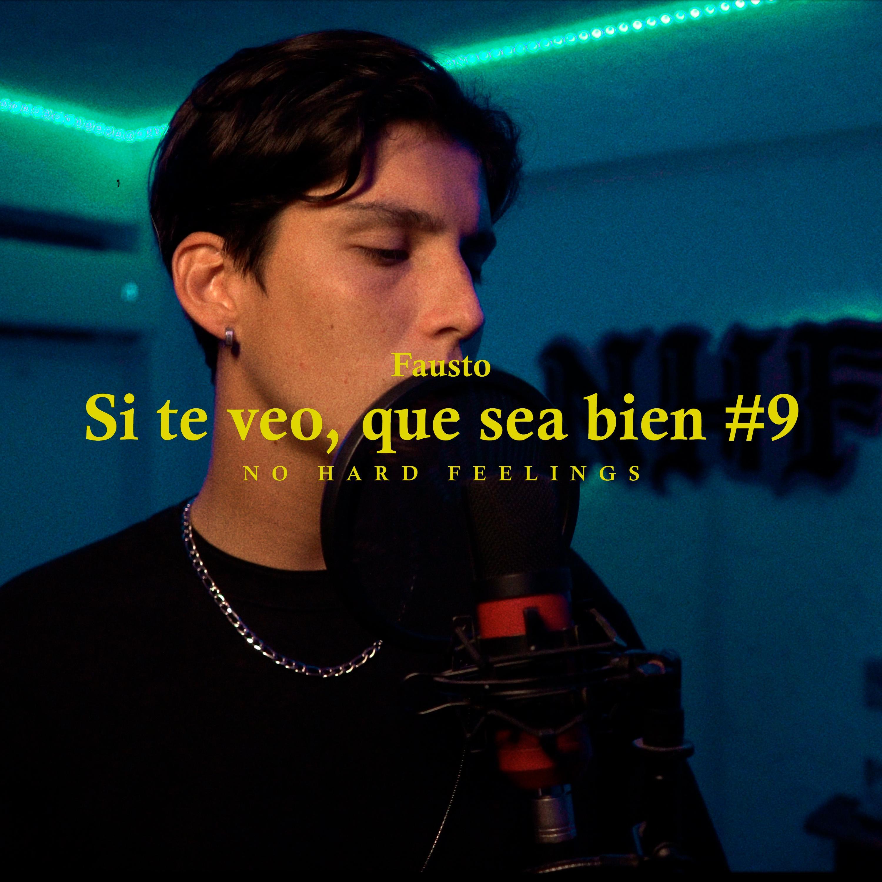 Si te veo, que sea bien (feat. Fausto)