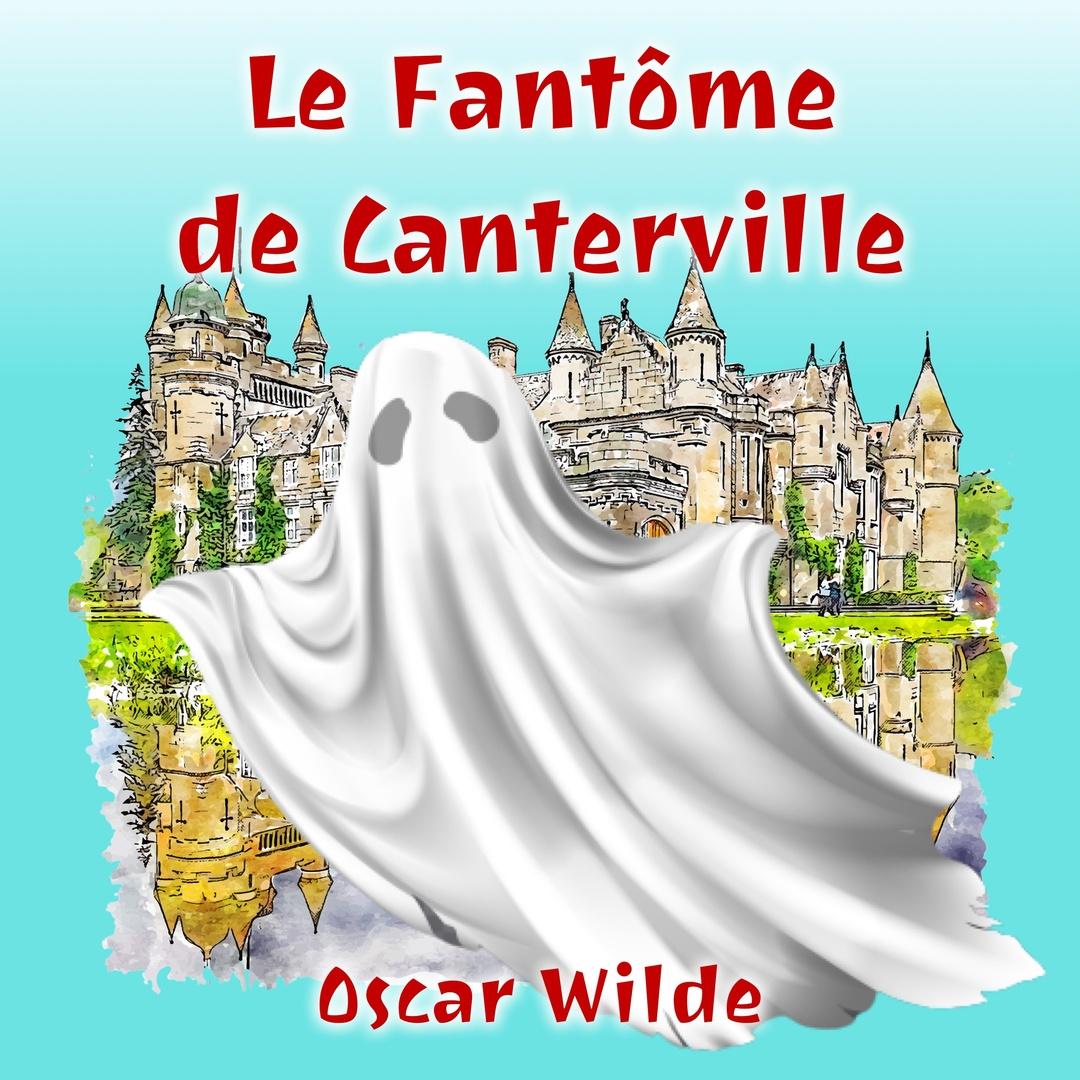 Le Fantôme de Canterville (Livre audio)