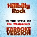 Hillbilly Rock   (In the Style of Woolpackers, The) [Karaoke Version] - Single