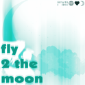 fly 2 the moon专辑