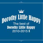 The best of Dorothy Little Happy 2010-2015 II专辑