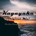 Kagayaku (Original Mix)