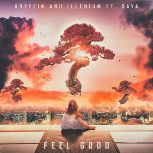 Daya&Gryffin&Illenium-Feel Good  立体声伴奏 （升3半音）