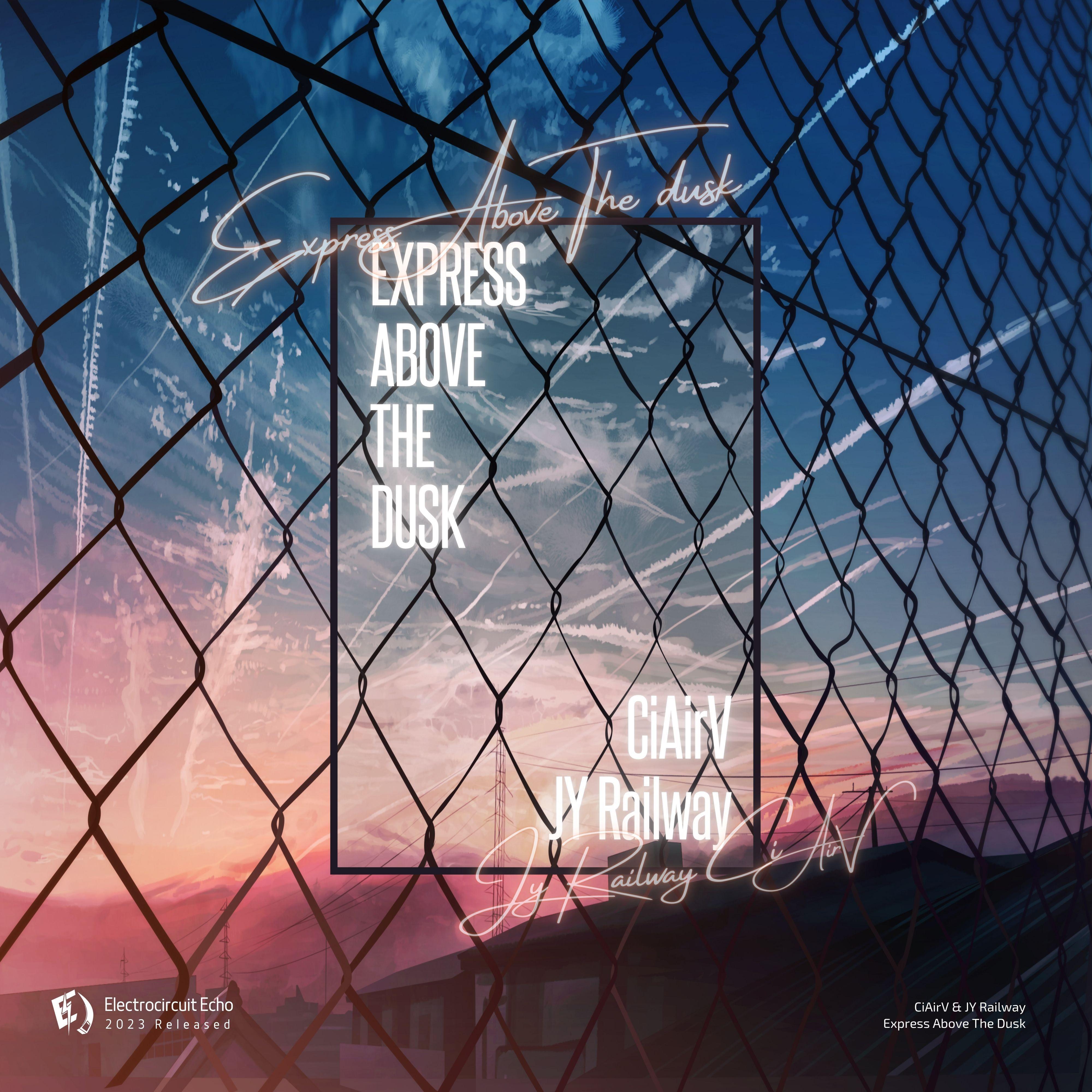 Express Above The Dusk