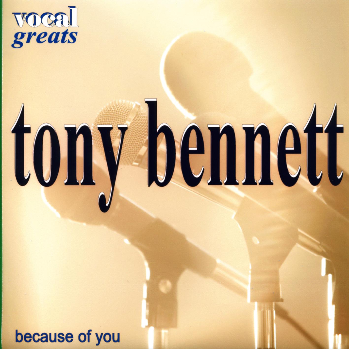 Vocal Greats - Tony Bennett - Because Of You专辑