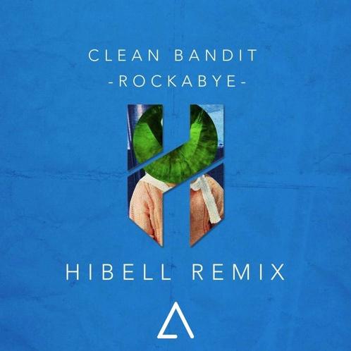 Rockabye (Hibell Remix)专辑