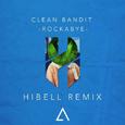 Rockabye (Hibell Remix)