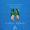 Rockabye (Hibell Remix)