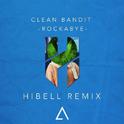 Rockabye (Hibell Remix)专辑