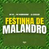 Mc madruguinha - Festinha de Malandro