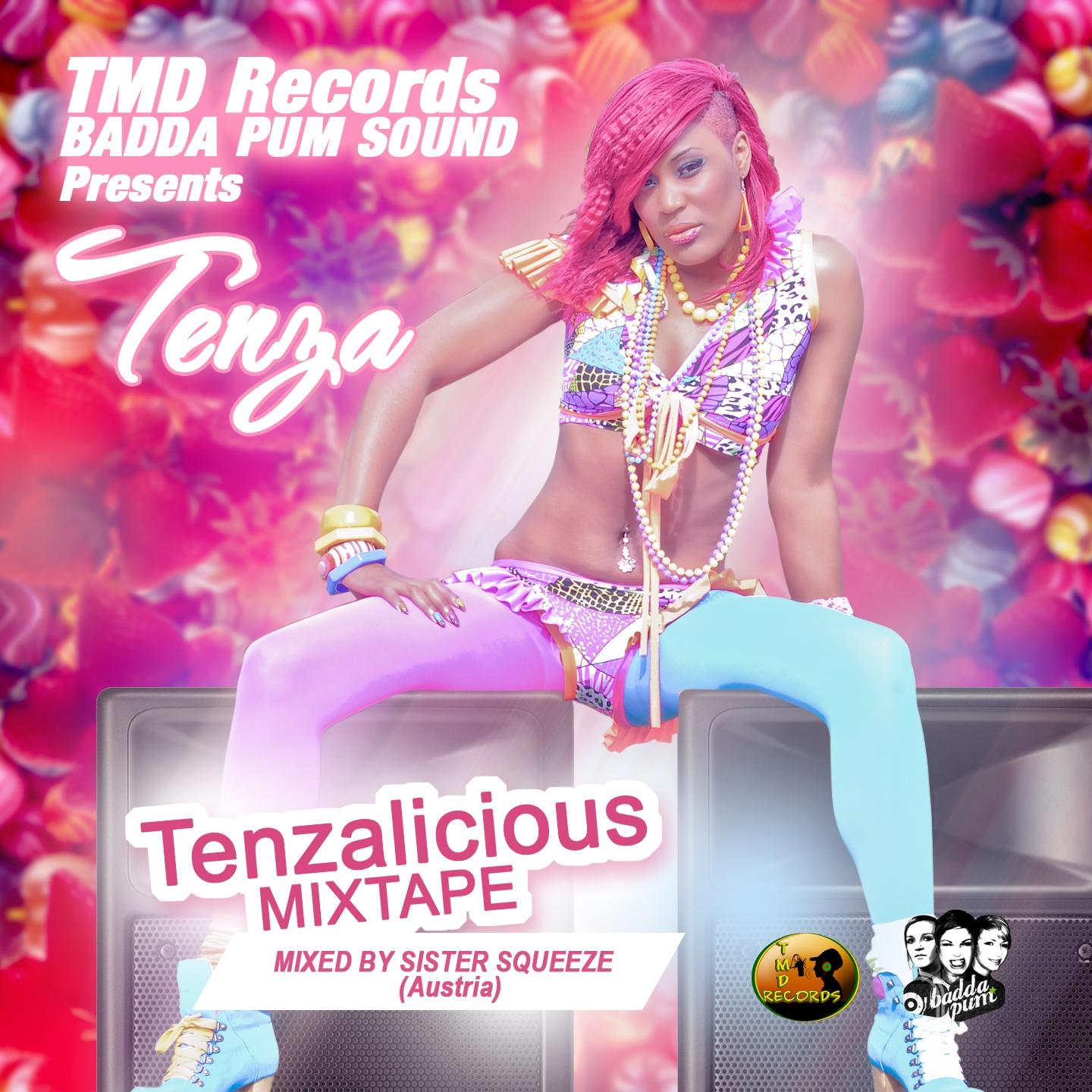 TMD Records & Badda Pum Sound Presents: Tenza (Tenzalicious Mixtape)