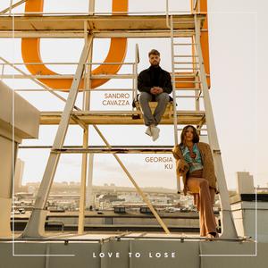Sandro Cavazza - Love To Lose (Pre-V) 带和声伴奏