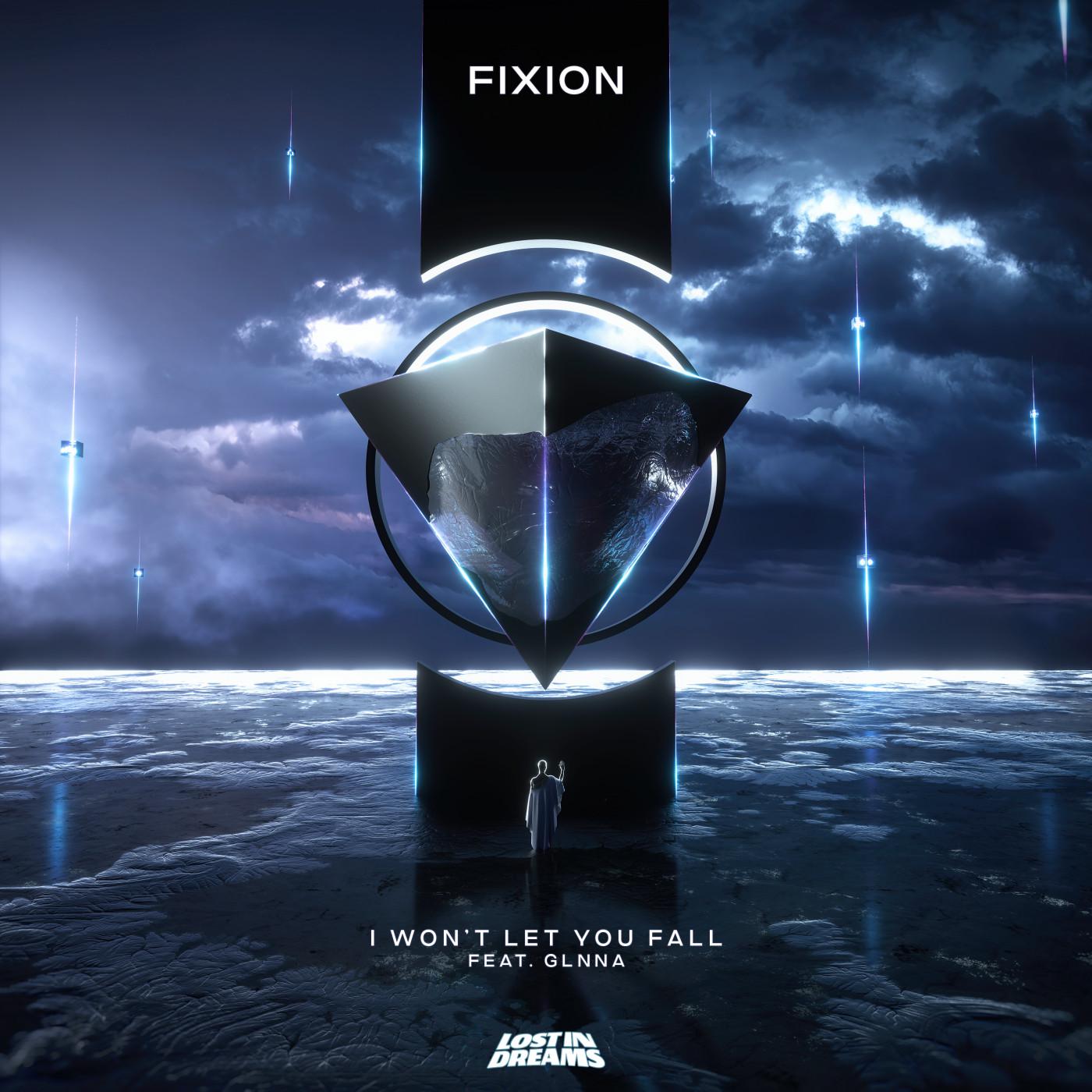 FIXION - I Won't Let You Fall (feat. GLNNA)