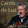 Raúl Quiroga - Canto de Luz