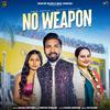 Aman Abohar - No Weapon (feat. Deepak Dhillon)