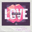 Morten ft. Mr. Vegas - Love [Aries Remix]专辑