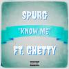 SPURG - Know Me