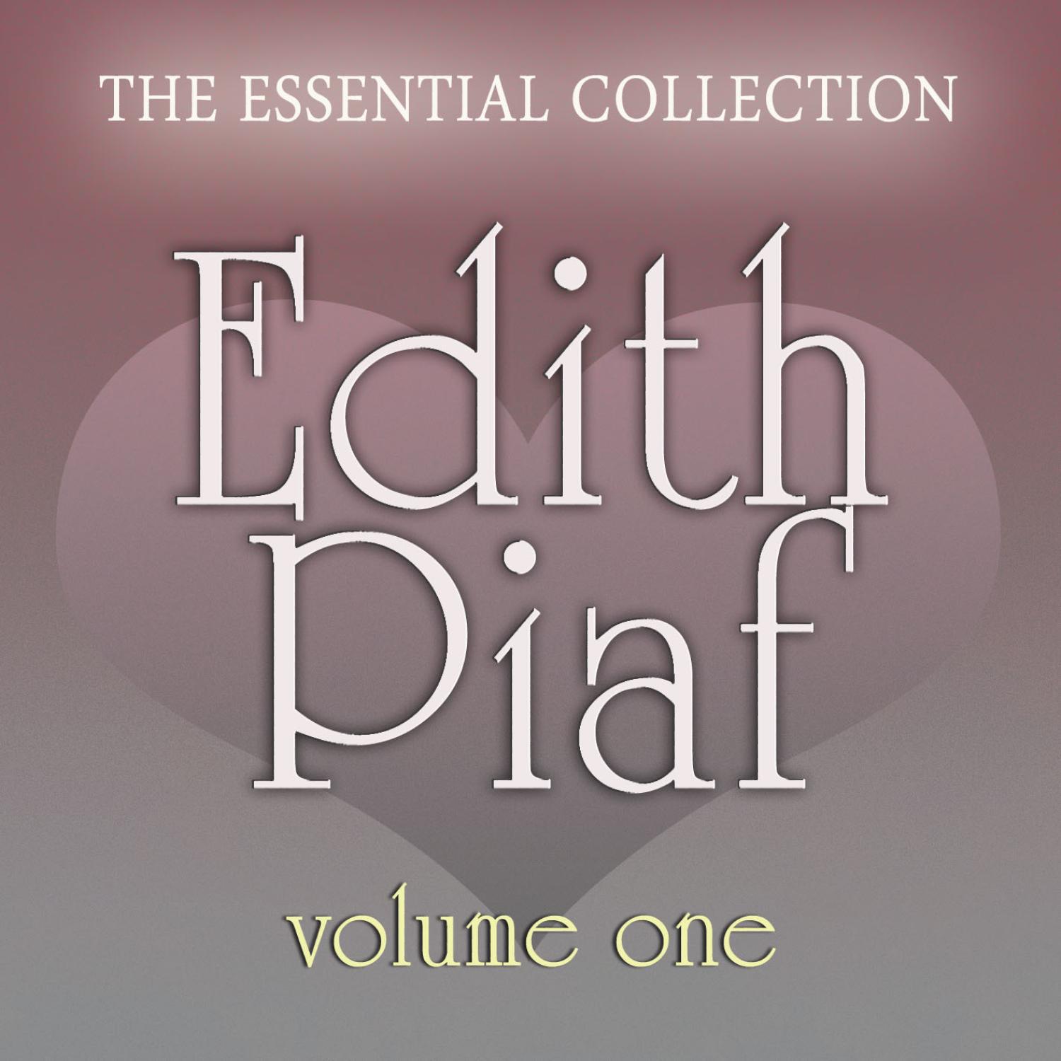 Edith Piaf - Essential Collection Vol. 1专辑