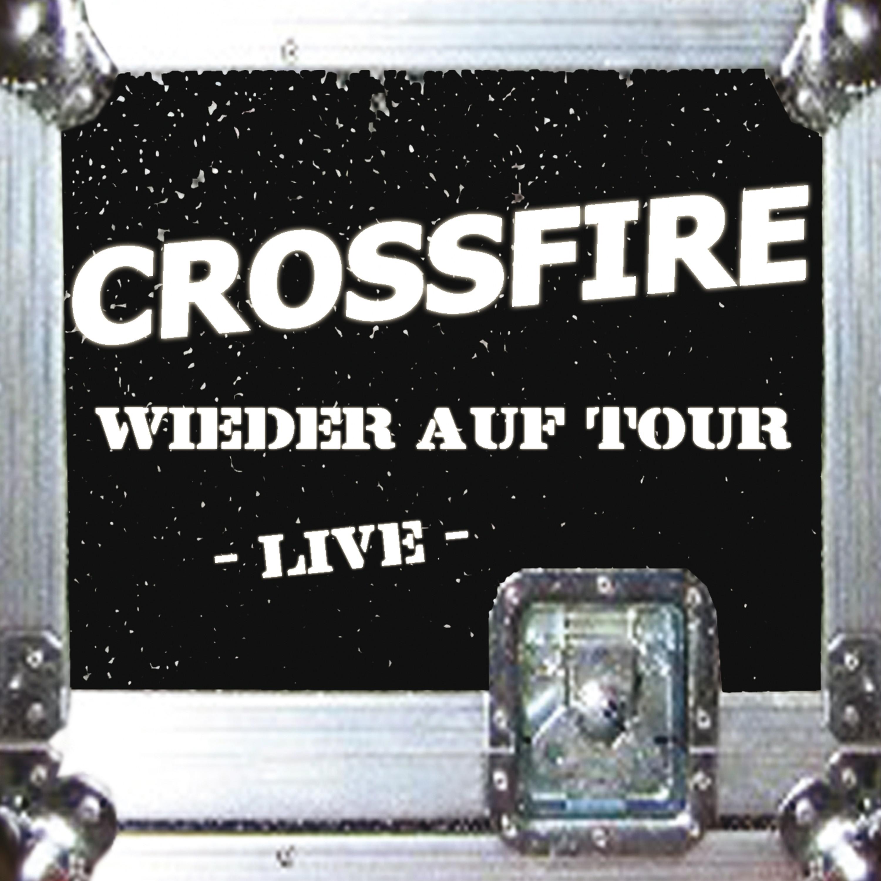 Crossfire - Lass mich nicht hängen (Live)