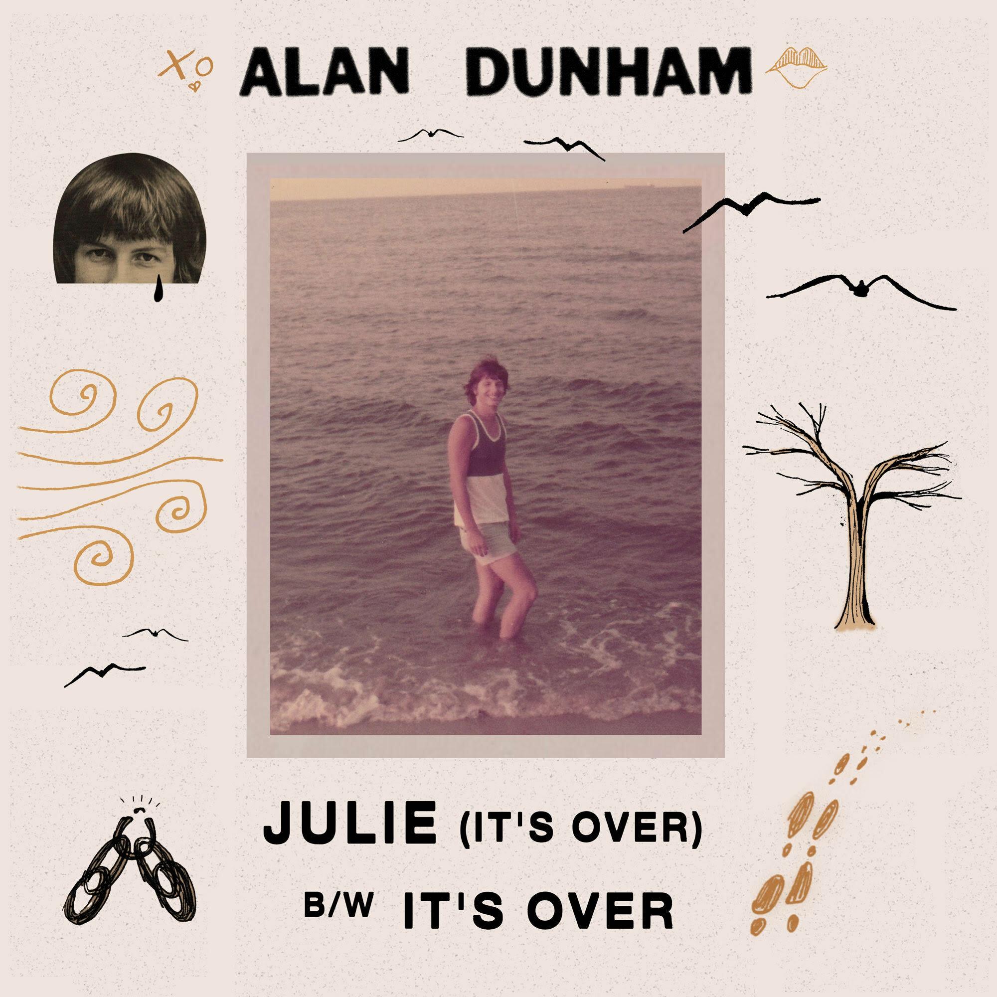 Julie (It's Over) b/w It's Over - Alan Dunham - 专辑 - 网易云音乐