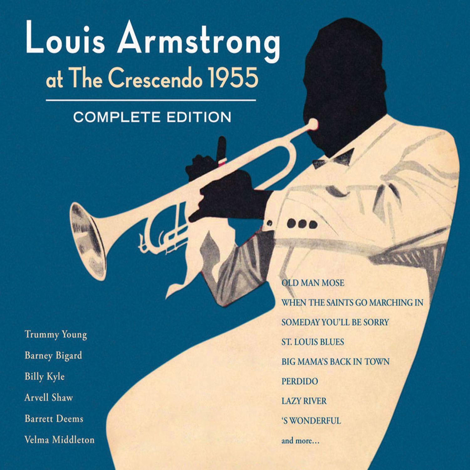 Louis Armstrong at the Crescendo 1955. Complete Edition (Bonus Track Version)专辑