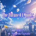 The Future Of Smiles (feat. 初音ミク)专辑