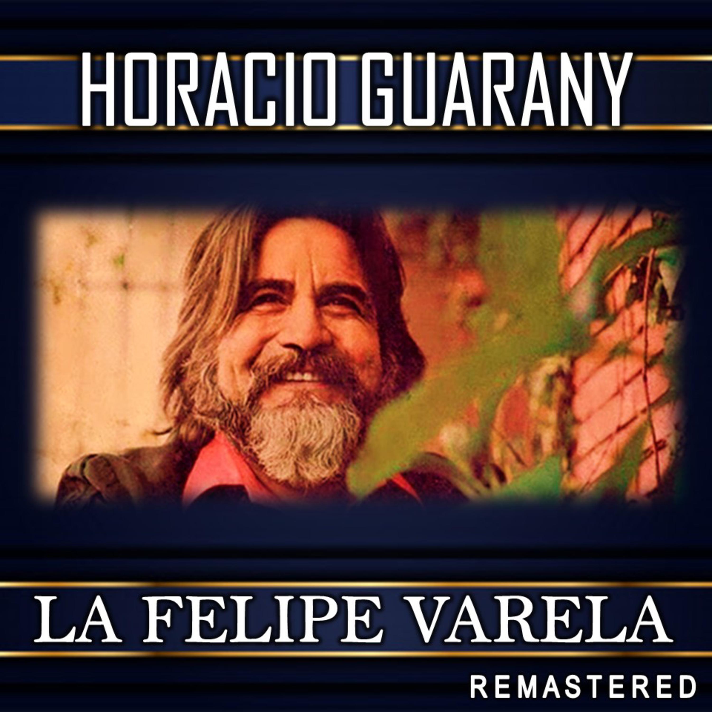 La Felipe Varela (Remastered)