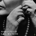 Maria Callas, Vol. 4: Macbeth