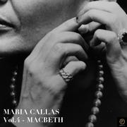 Maria Callas, Vol. 4: Macbeth