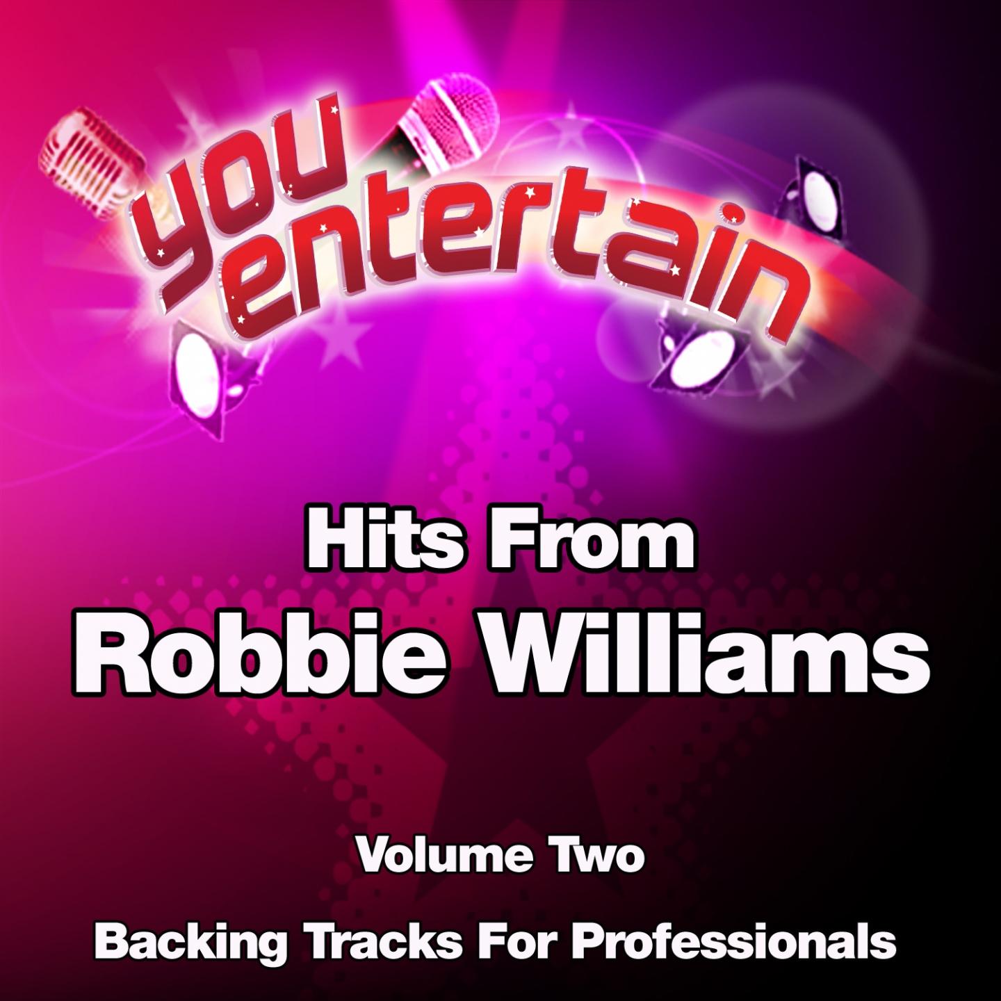 Hits From Robbie Williams - Professional Backing Tracks, Vol. 2专辑