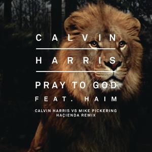 Pray to God - Calvin Harris & Haim (karaoke 2) 带和声伴奏 （降4半音）