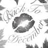 Back To December（Cover Taylor Swift）