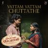 Rijo Joseph - Vattam Vattam Chuttathe (From 