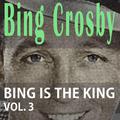 Bing Is The King Vol. 3