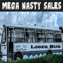 Mega Nasty Sales: Loser Bus专辑