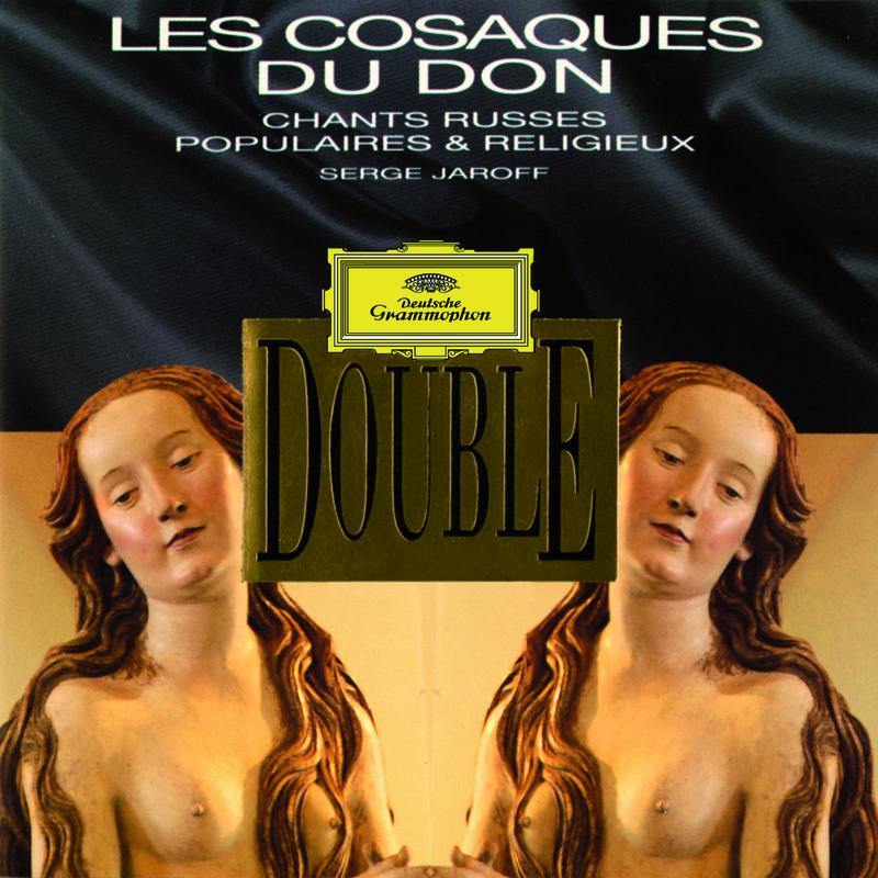 Les Cosaques Du Don - Chants Russes, Populaires & Religieux