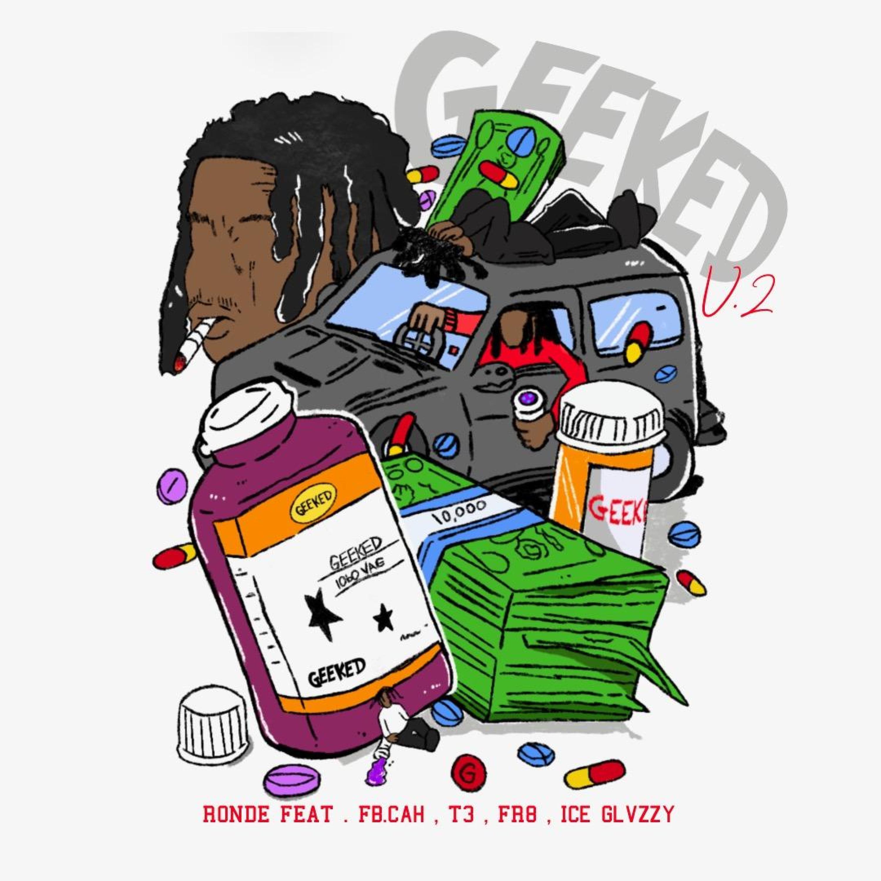 GEEKED (feat. Fb.Cah, T3, FR8 & Ice Glvzzy)